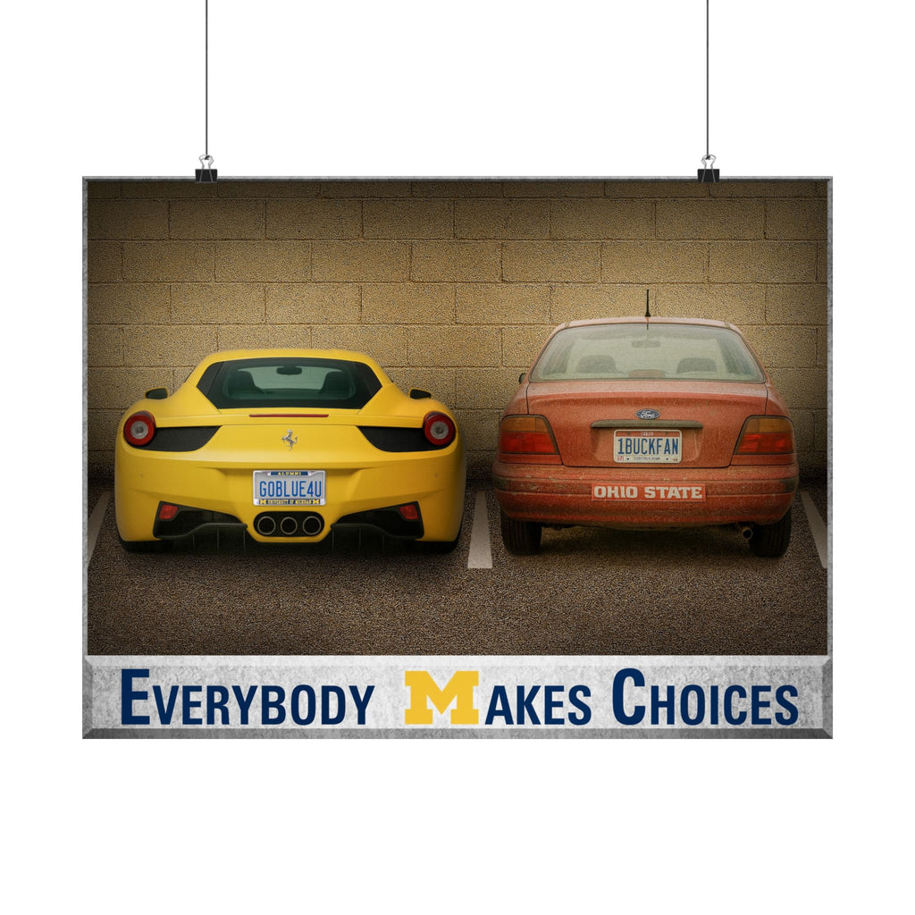 University of Michigan "Everyone Makes Choices" Poster